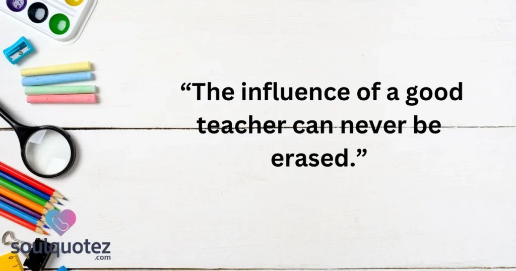 The Influence Of A Good Teacher