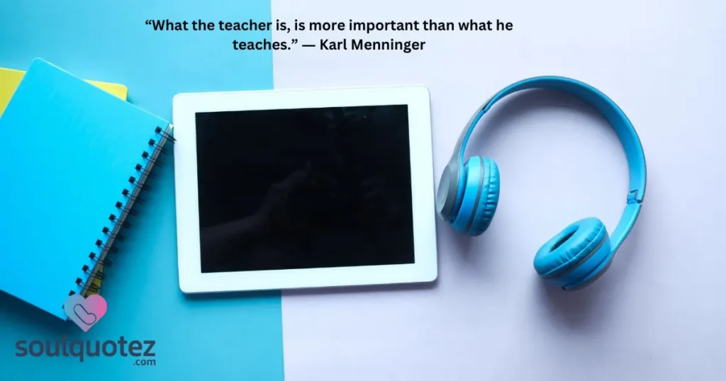 What The Teacher Is Is More Important